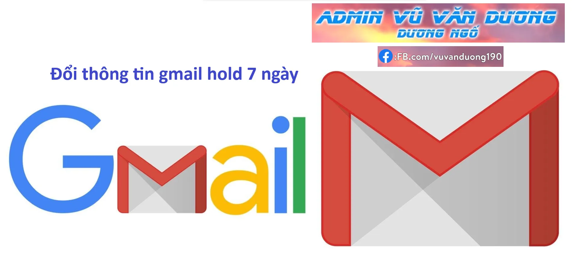 HƯỚNG DẪN AE ĐỔI THÔNG TIN GMAIL HOLD 7 NGÀY